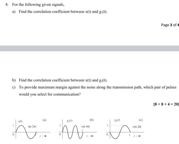 8 For The Following Given Signals A Find The Correlation Coefficient Between X T And Gi T Page 3 Of 4 B Find The 1