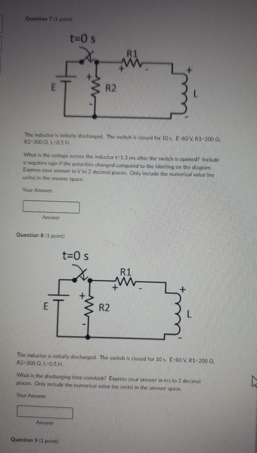 B 9 Question 1 1 Point T 0 S R2 The Inductor Is Initially Discharged The Switch Is Closed For 10 S E 30v R1 200 4