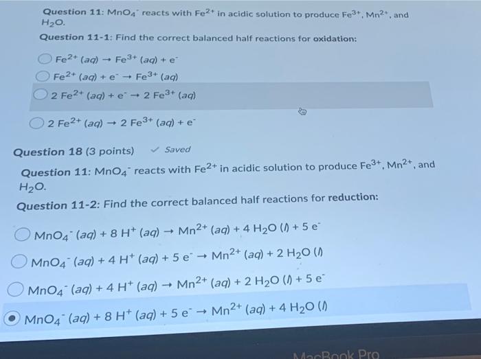 Question 11 Mno4 Reacts With Fe2 In Acidic Solution To Produce Fe3 Mn And H20 Question 11 1 Find The Correct Bal 1