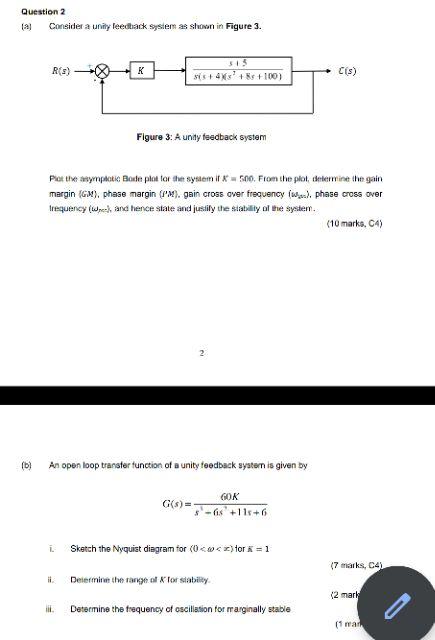 Question 2 A Consider A Unity Feedback System As Shown In Figure 3 315 R S K Sis 4s 8s 100 C S Figure 3 A Unit 1