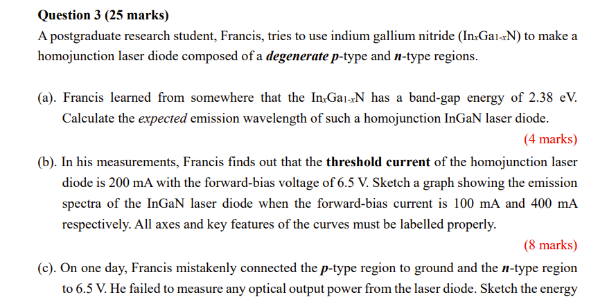 Question 3 25 Marks A Postgraduate Research Student Francis Tries To Use Indium Gallium Nitride Inxgal Xn To Make 1