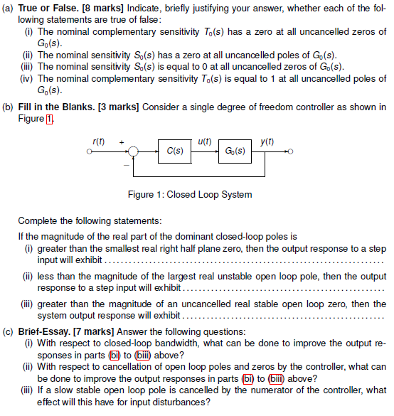 A True Or False 8 Marks Indicate Briefly Justifying Your Answer Whether Each Of The Fol Lowing Statements Are Tr 1