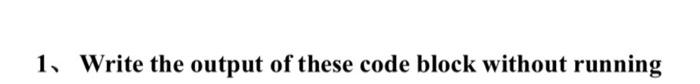1 Write The Output Of These Code Block Without Running 6 Public Class Stringarraytest Public Static Void Swap Stri 1