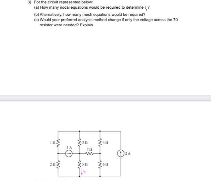 3 For The Circuit Represented Below A How Many Nodal Equations Would Be Required To Determine I B Alternatively 1