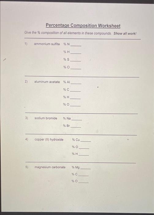 Percentage Composition Worksheet Give The Composition Of All Elements In These Compounds Show All Work 1 Ammonium S 1