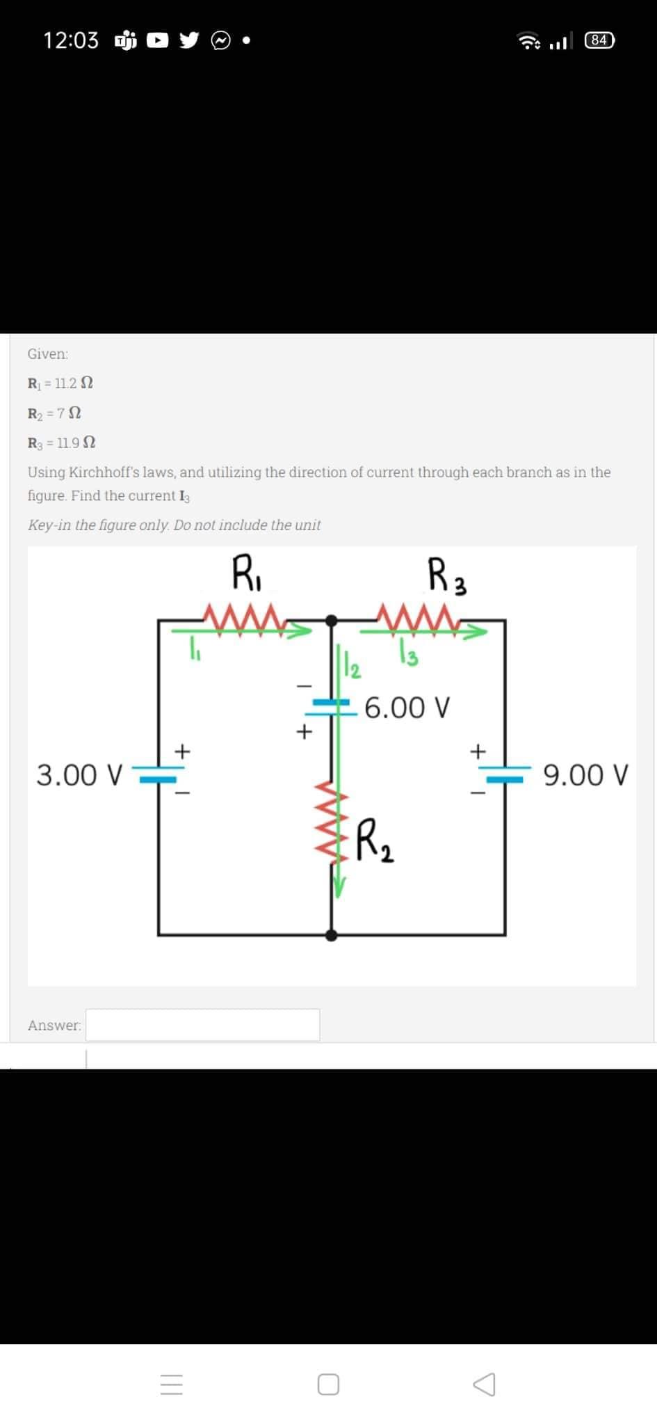 12 03 J 84 Given R 11 2 2 R 72 R3 11 9 2 Using Kirchhoff S Laws And Utilizing The Direction Of Current Through Eac 1