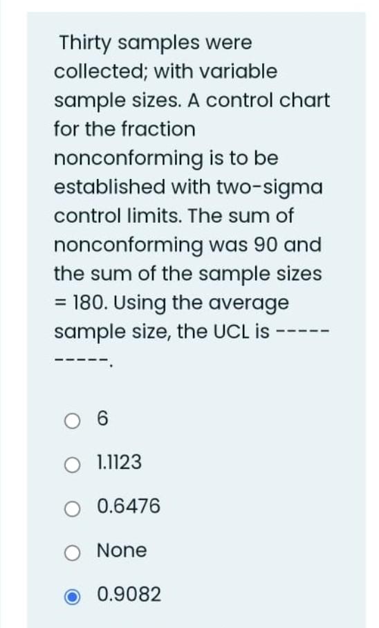 Thirty Samples Were Collected With Variable Sample Sizes A Control Chart For The Fraction Nonconforming Is To Be Estab 1