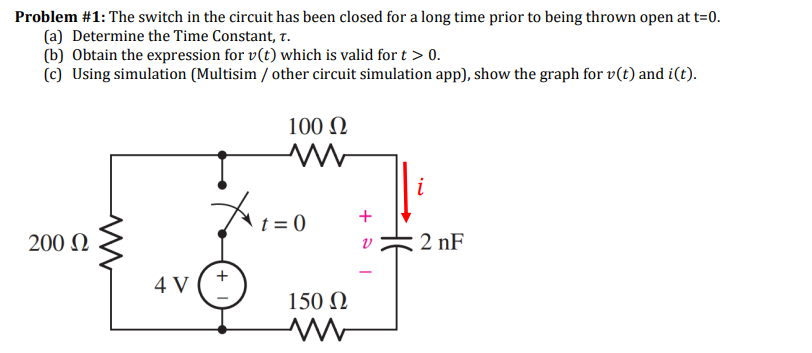 Problem 1 The Switch In The Circuit Has Been Closed For A Long Time Prior To Being Thrown Open At T 0 A Determine T 1