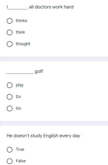 All Doctors Work Hard Thinks Think Thought Play Do Go He Doesn T Study English Every Day True False Golf Do You Like St 1