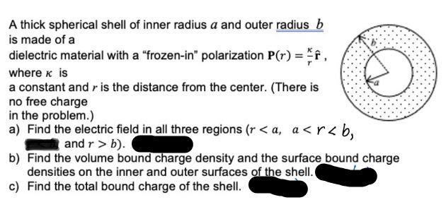 A Thick Spherical Shell Of Inner Radius A And Outer Radius B Is Made Of A Dielectric Material With A Frozen In Polariz 1