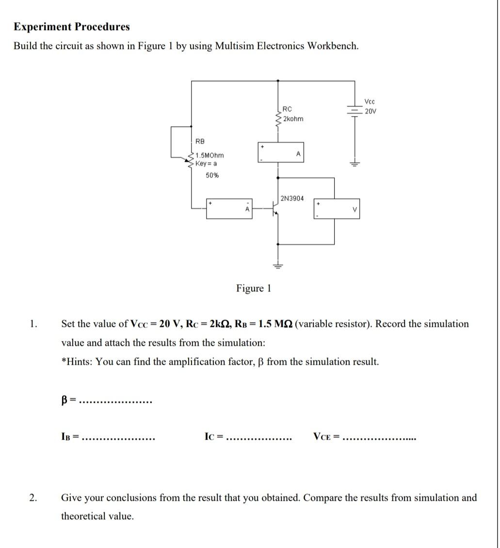 Experiment Procedures Build The Circuit As Shown In Figure 1 By Using Multisim Electronics Workbench Vcc 20v Rc Z2kohm 1