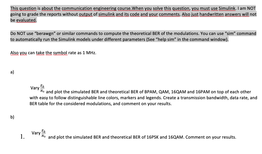 This Question Is About The Communication Engineering Course When You Solve This Question You Must Use Simulink I Am N 1