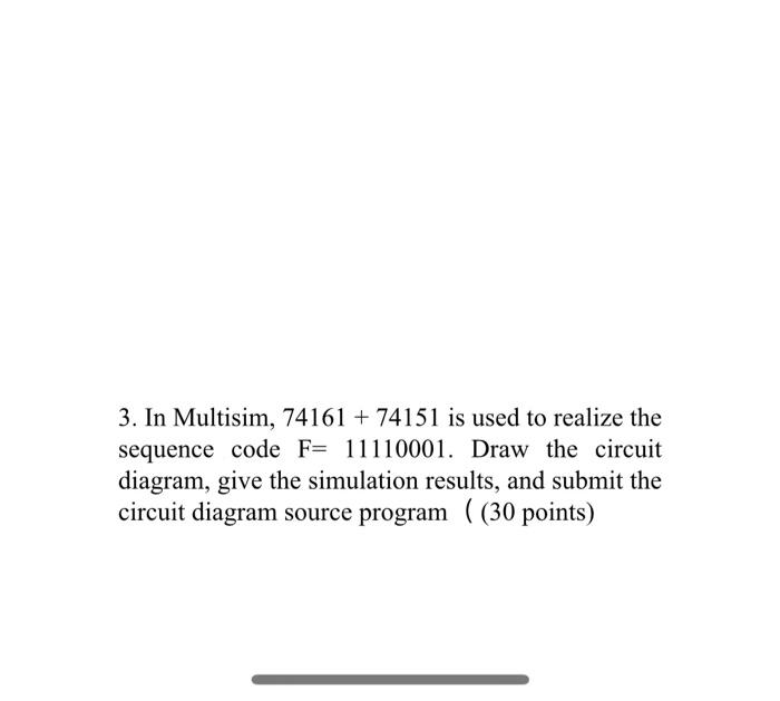 2 In Multisim 74161 D Flip Flops 8 74151 Switches Are Used To Achieve 7 Bit Delay Draw The Circuit Diagram G 2