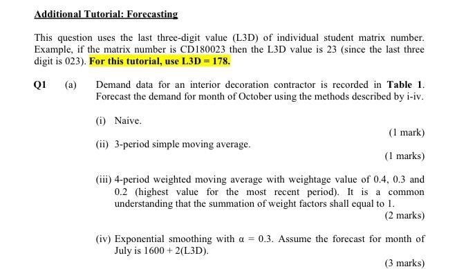 Additional Tutorial Forecasting This Question Uses The Last Three Digit Value L3d Of Individual Student Matrix Number 1