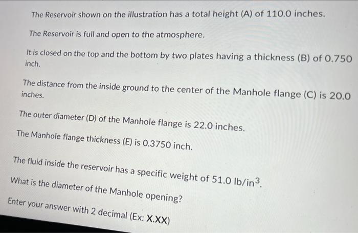 The Reservoir Shown On The Illustration Has A Total Height A Of 110 0 Inches The Reservoir Is Full And Open To The At 1