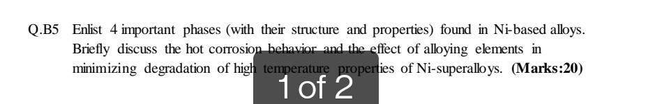 Q B5 Enlist 4 Important Phases With Their Structure And Properties Found In Ni Based Alloys Briefly Discuss The Hot C 1