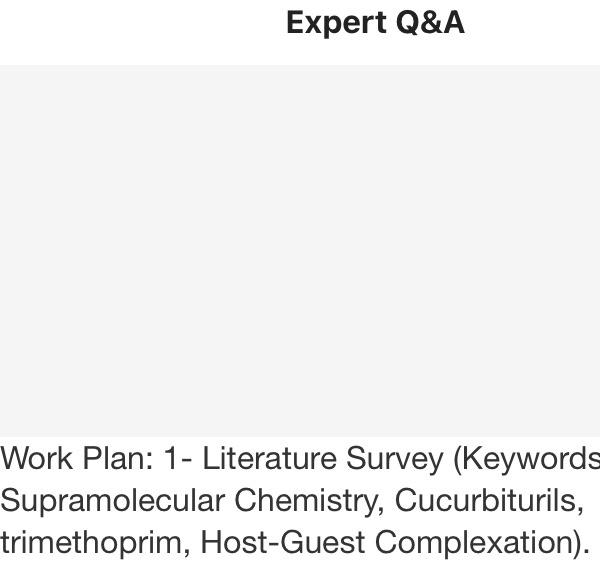 Expert Q A Work Plan 1 Literature Survey Keywords Supramolecular Chemistry Cucurbiturils Trimethoprim Host Guest C 1