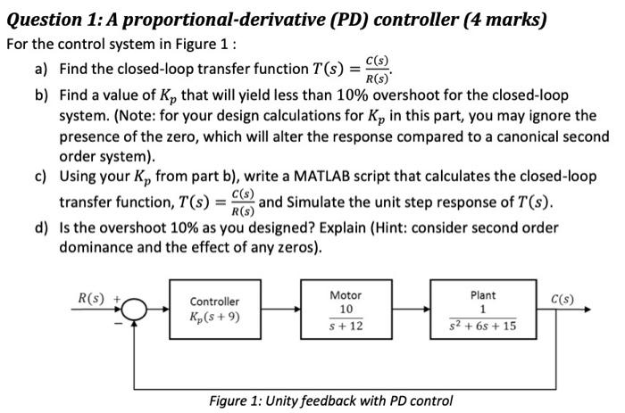 Question 1 A Proportional Derivative Pd Controller 4 Marks For The Control System In Figure 1 A Find The Closed L 1