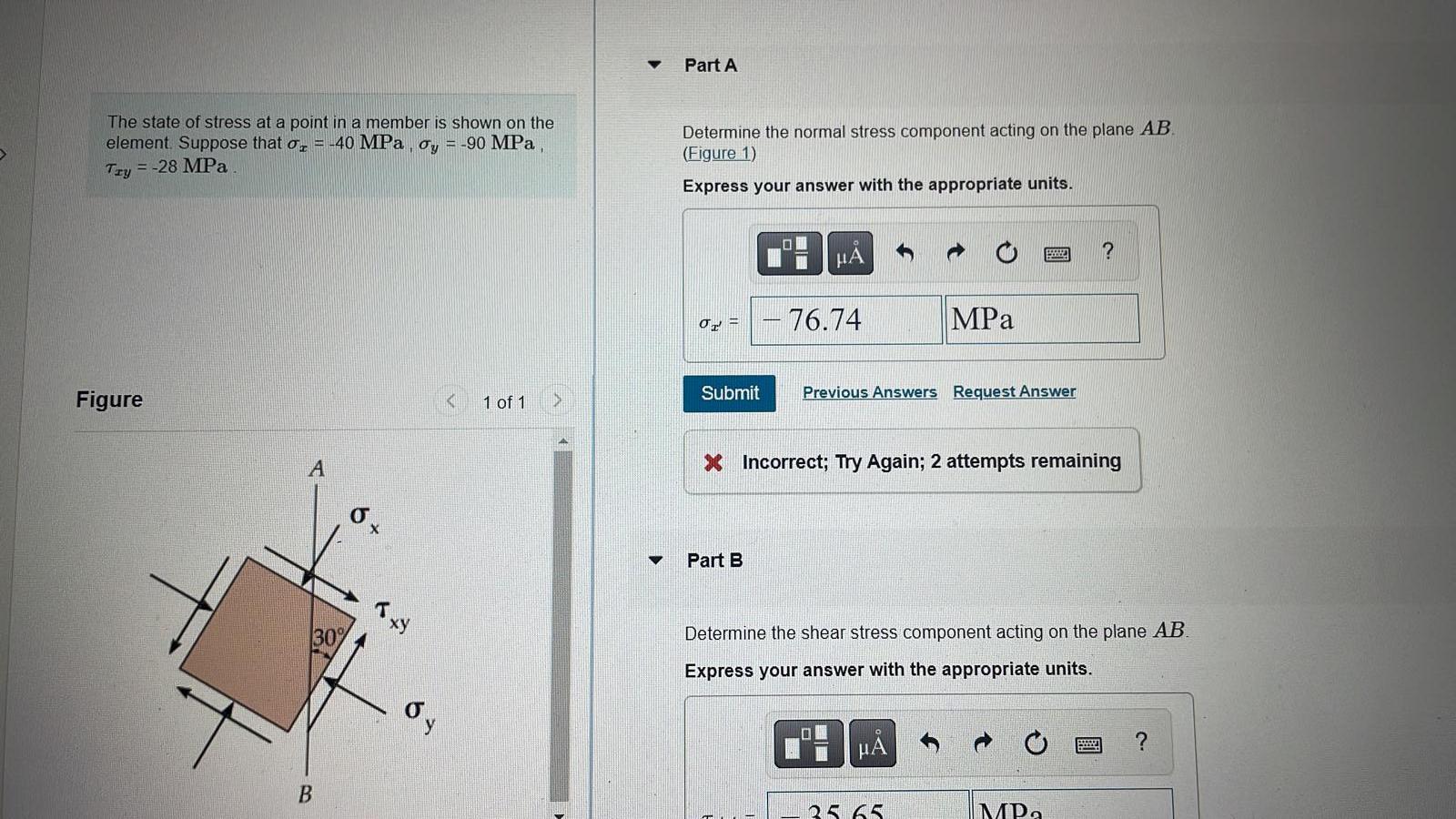 The State Of Stress At A Point In A Member Is Shown On The Element Suppose That O 40 Mpa Oy 90 Mpa Try 28 Mp 1