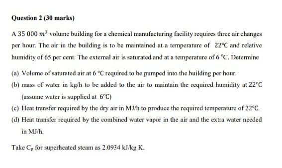 Question 2 30 Marks A 35 000 M Volume Building For A Chemical Manufacturing Facility Requires Three Air Changes Per H 1