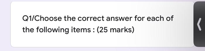 Q1 Choose The Correct Answer For Each Of The Following Items 25 Marks The Maximum Ratio Of Crank Radius To Connect 1