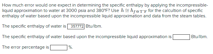 How Much Error Would One Expect In Determining The Specific Enthalpy By Applying The Incompressible Liquid Approximatio 1