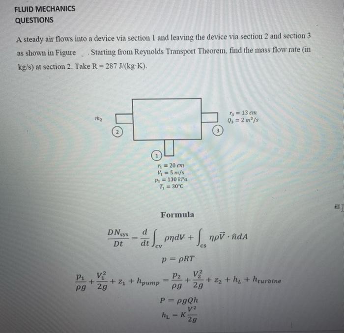 Fluid Mechanics Questions A Steady Air Flows Into A Device Via Section 1 And Leaving The Device Via Section 2 And Sectio 1