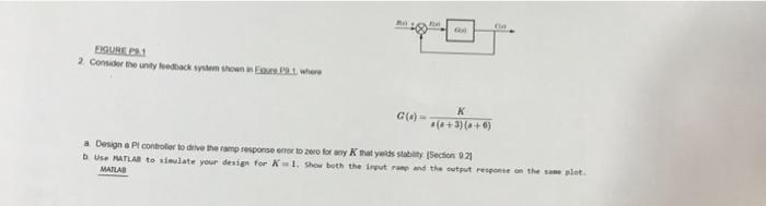 600 Figure Pr 1 2 Consider The Unity Feedback System Shown In Egurs 29 1 Where G K 3 6 A Design A Pt Controlle 1