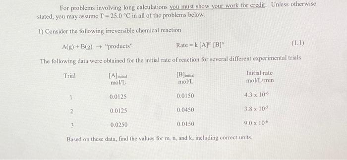 For Problems Involving Long Calculations You Must Show Your Work For Credit Unless Otherwise Stated You May Assume T 1