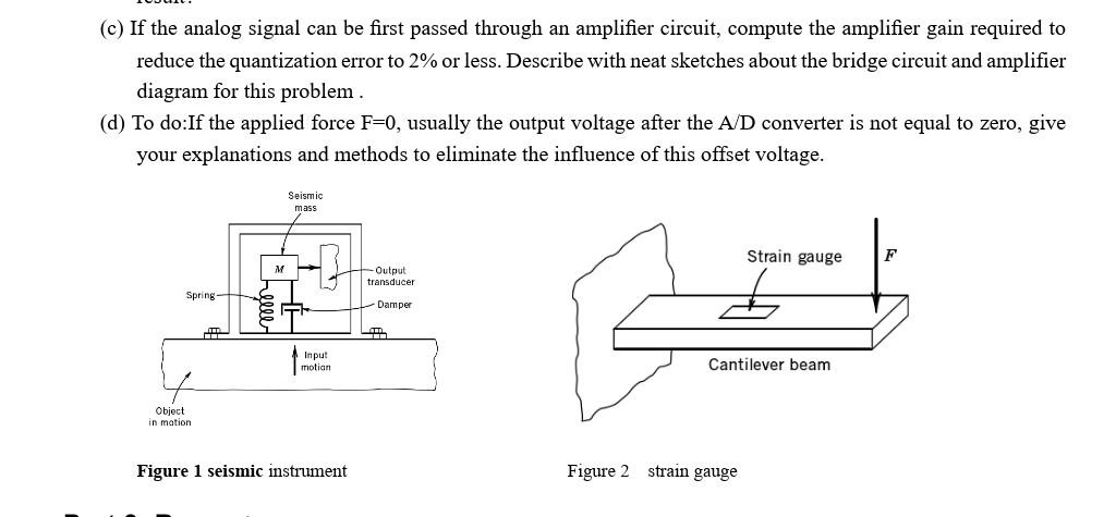 C If The Analog Signal Can Be First Passed Through An Amplifier Circuit Compute The Amplifier Gain Required To Reduce 2