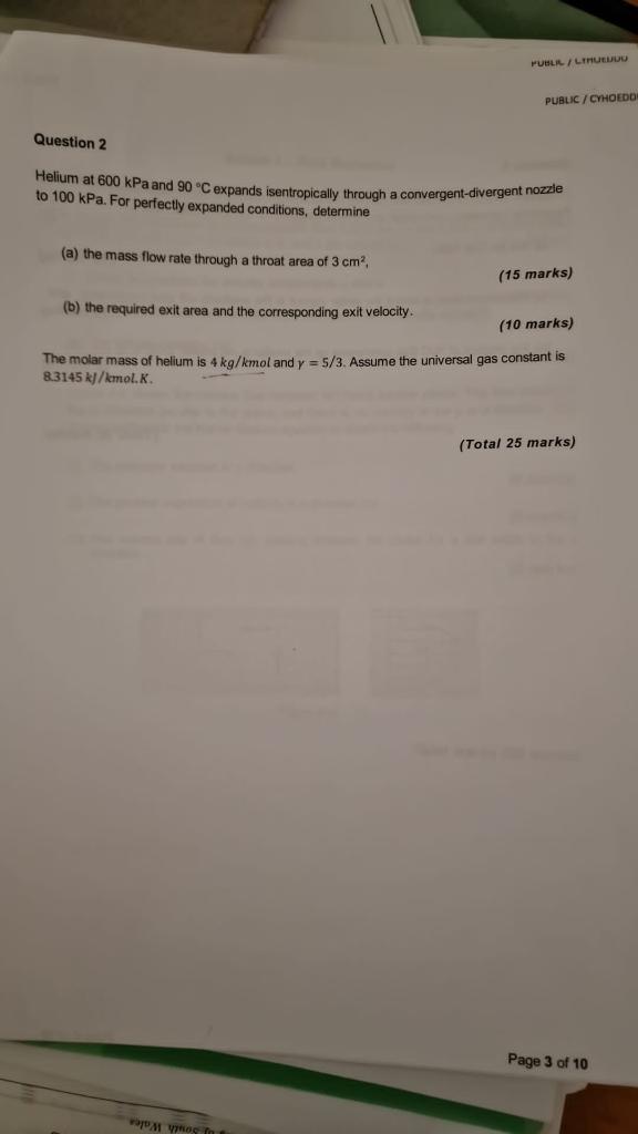 Publi Lihuedido Public Cyhoedd Question 2 Helium At 600 Kpa And 90 C Expands Isentropically Through A Convergent Diverg 1
