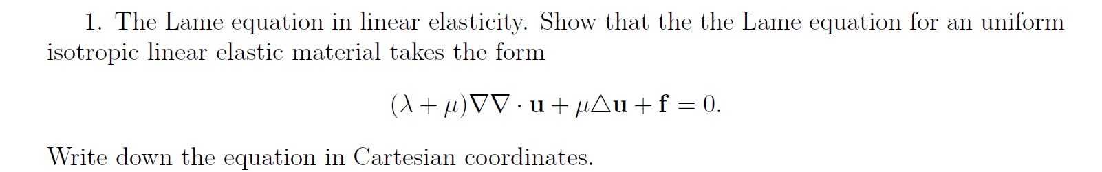 1 The Lame Equation In Linear Elasticity Show That The The Lame Equation For An Uniform Isotropic Linear Elastic Mater 1