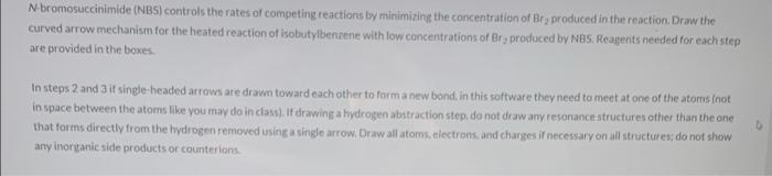 N Bromosuccinimide Nbs Controls The Rates Of Competing Reactions By Minimizing The Concentration Of Br Produced In Th 1