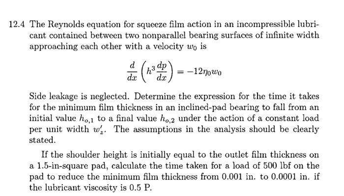 12 4 The Reynolds Equation For Squeeze Film Action In An Incompressible Lubri Cant Contained Between Two Nonparallel Be 1