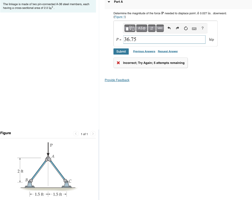 The Linkage Is Made Of Two Pin Connected A 36 Steel Members Each Having A Cross Sectional Area Of 2 0 In Figure 2 Ft 1