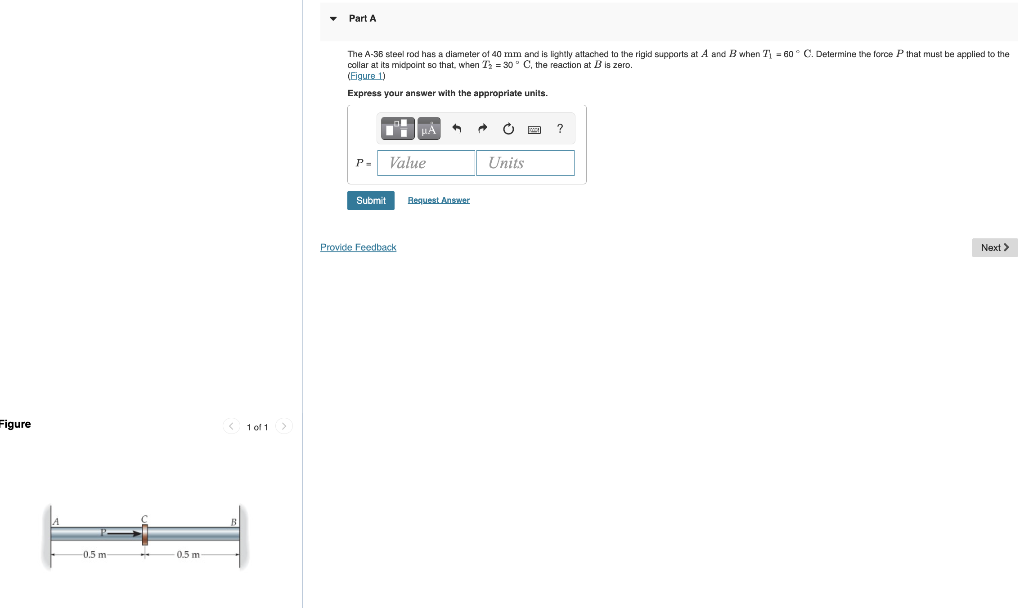Figure 0 5 M 0 5 M 1 Of 1 Part A The A 36 Steel Rod Has A Diameter Of 40 Mm And Is Lightly Attached To The Rigid 1
