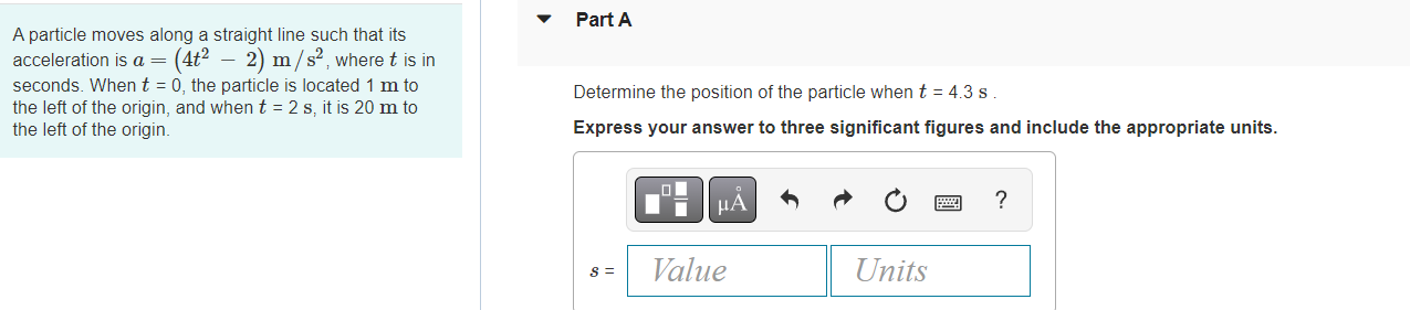 A Particle Moves Along A Straight Line Such That Its Acceleration Is A 4t 2 M S Where T Is In Seconds When T 1