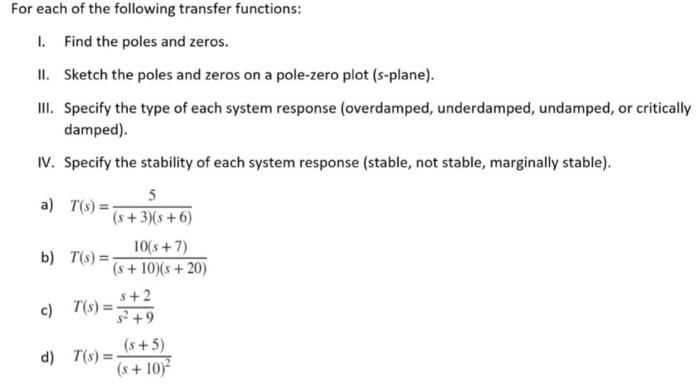 For Each Of The Following Transfer Functions I Find The Poles And Zeros Ii Sketch The Poles And Zeros On A Pole Zero 1