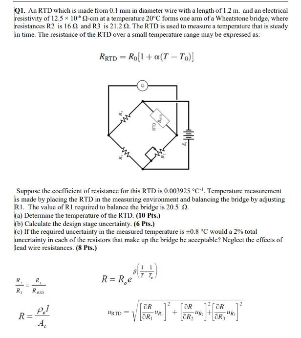 Q1 An Rtd Which Is Made From 0 1 Mm In Diameter Wire With A Length Of 1 2 M And An Electrical Resistivity Of 12 5 X 10 1