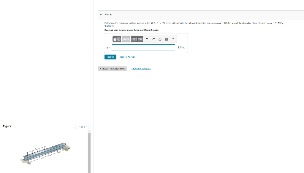 Figure 33 00 1011 Part A Determine The Maximum Uniform Leading In The W 310 X 21 Beam Will Support If The Allowable 1