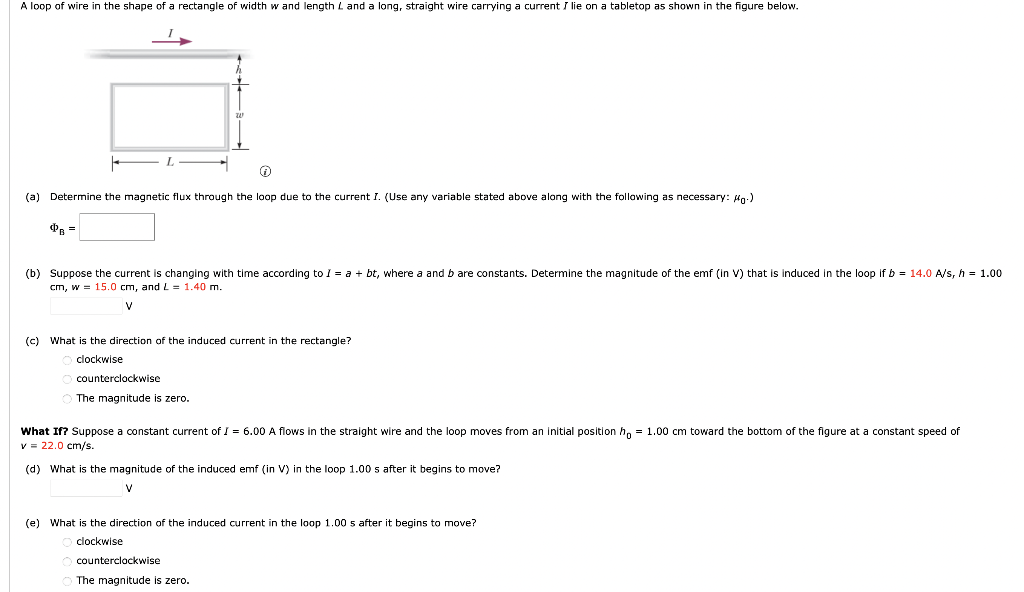 A Loop Of Wire In The Shape Of A Rectangle Of Width W And Length L And A Long Straight Wire Carrying A Current I Lie On 1