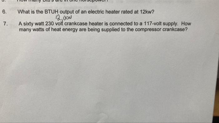 What Is The Btuh Output Of An Electric Heater Rated At 12kw 12 000 7 A Sixty Watt 230 Volt Crankcase Heater Is Connect 2