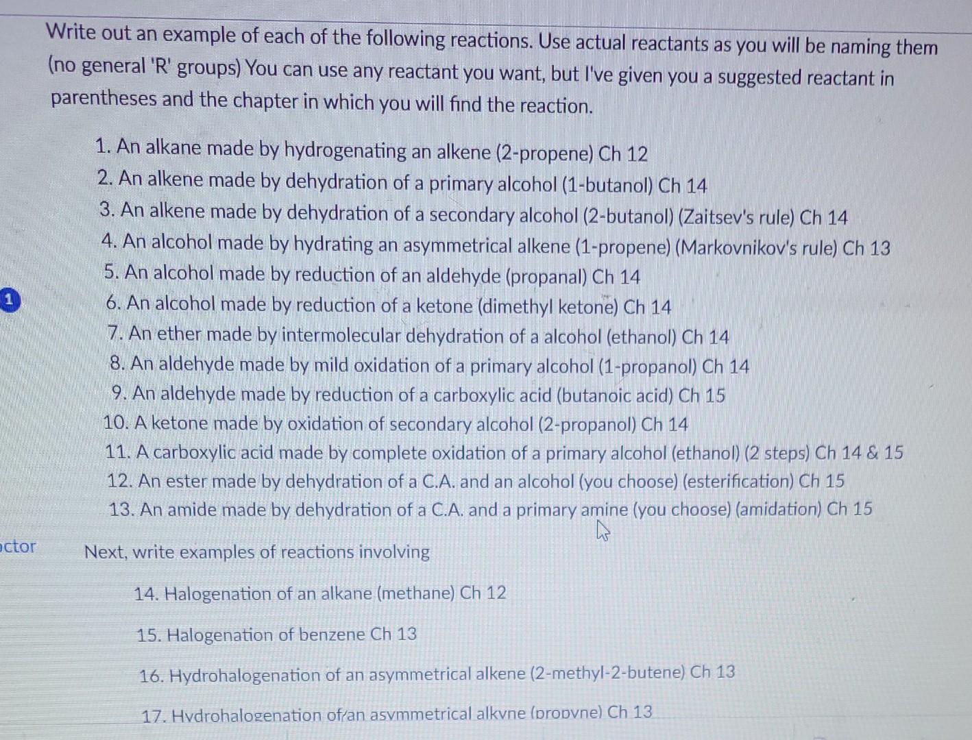 Write Out An Example Of Each Of The Following Reactions Use Actual Reactants As You Will Be Naming Them No General R 1