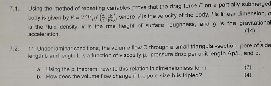 7 1 Using The Method Of Repeating Variables Prove That The Drag Force F On A Partially Submerged Body Is Given By F V 1