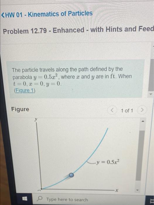 Khw 01 Kinematics Of Particles Problem 12 79 Enhanced With Hints And Feed The Particle Travels Along The Path Defin 1