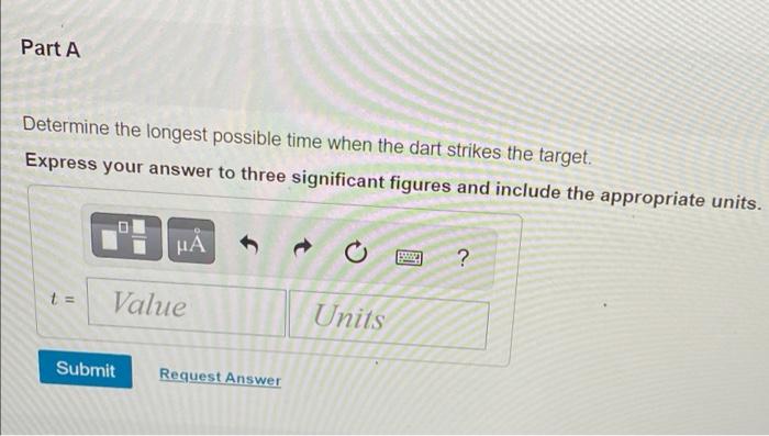The Dart Is Thrown With A Speed Of 10 M S Suppose That S 7 6 M Figure 1 Figure 1 Of 1 B Part A Determine The Long 2