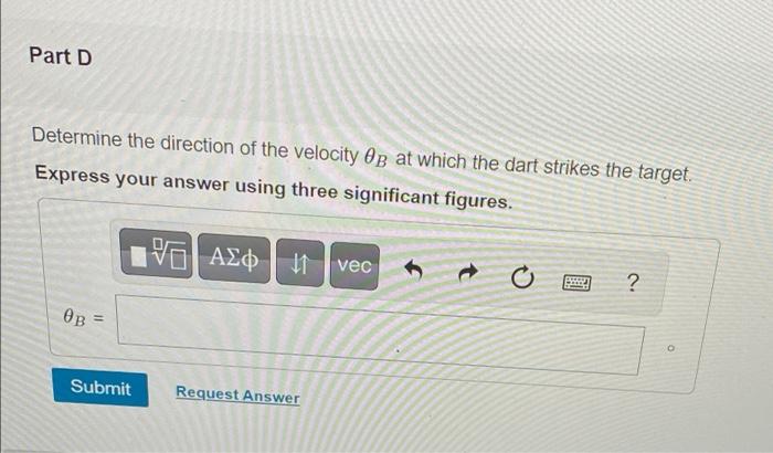 The Dart Is Thrown With A Speed Of 10 M S Suppose That S 7 6 M Figure 1 Figure 1 Of 1 B Part A Determine The Long 5