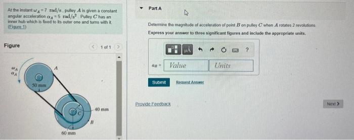At The Instant W7 Rad S Pulley A Is Given A Constant Angular Acceleration Or 5 Rad S Pulley C Has An Inner Hub Which I 1
