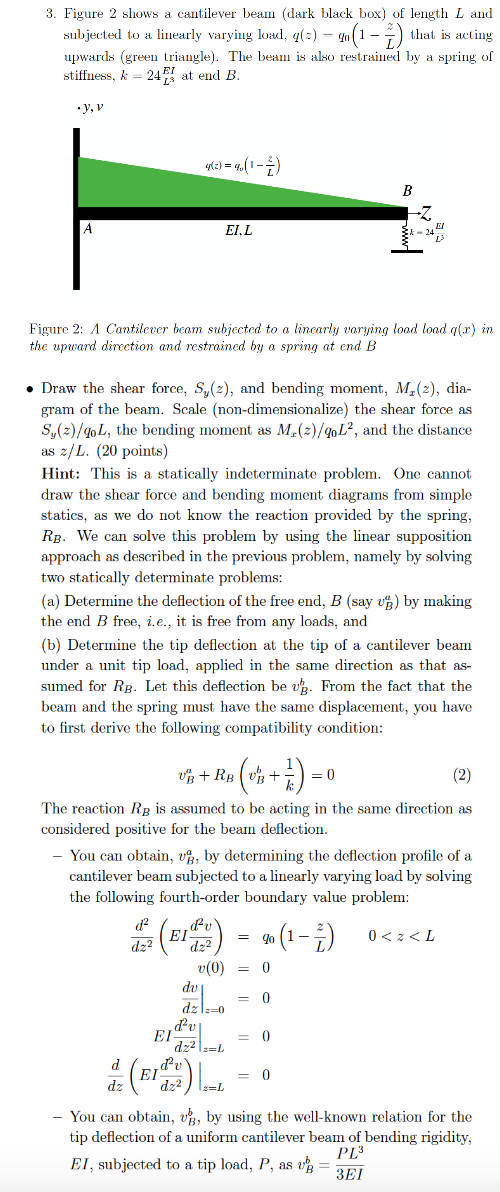 3 Figure 2 Shows A Cantilever Beam Dark Black Box Of Length L And Subjected To A Linearly Varying Load Q Z Go 1 1