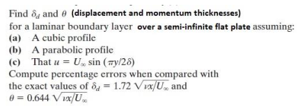 Find 8 And Displacement And Momentum Thicknesses For A Laminar Boundary Layer Over A Semi Infinite Flat Plate Assuming 1